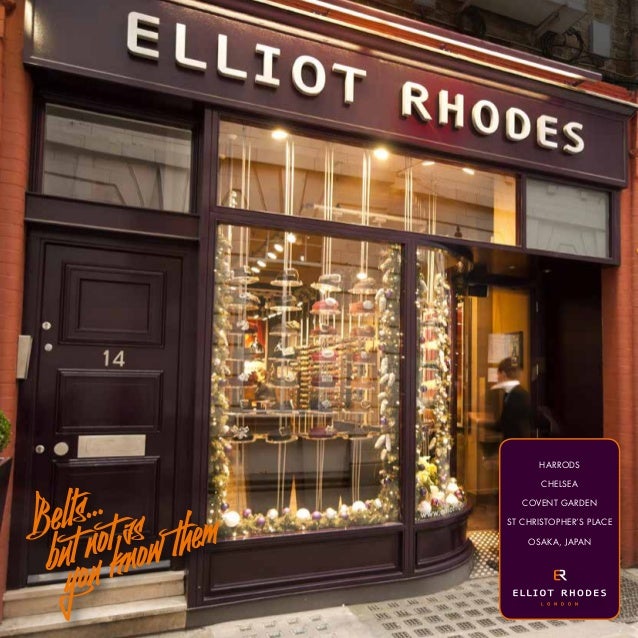 Elliot Rhodes Brand Story Elliot Rhodes Brand Story