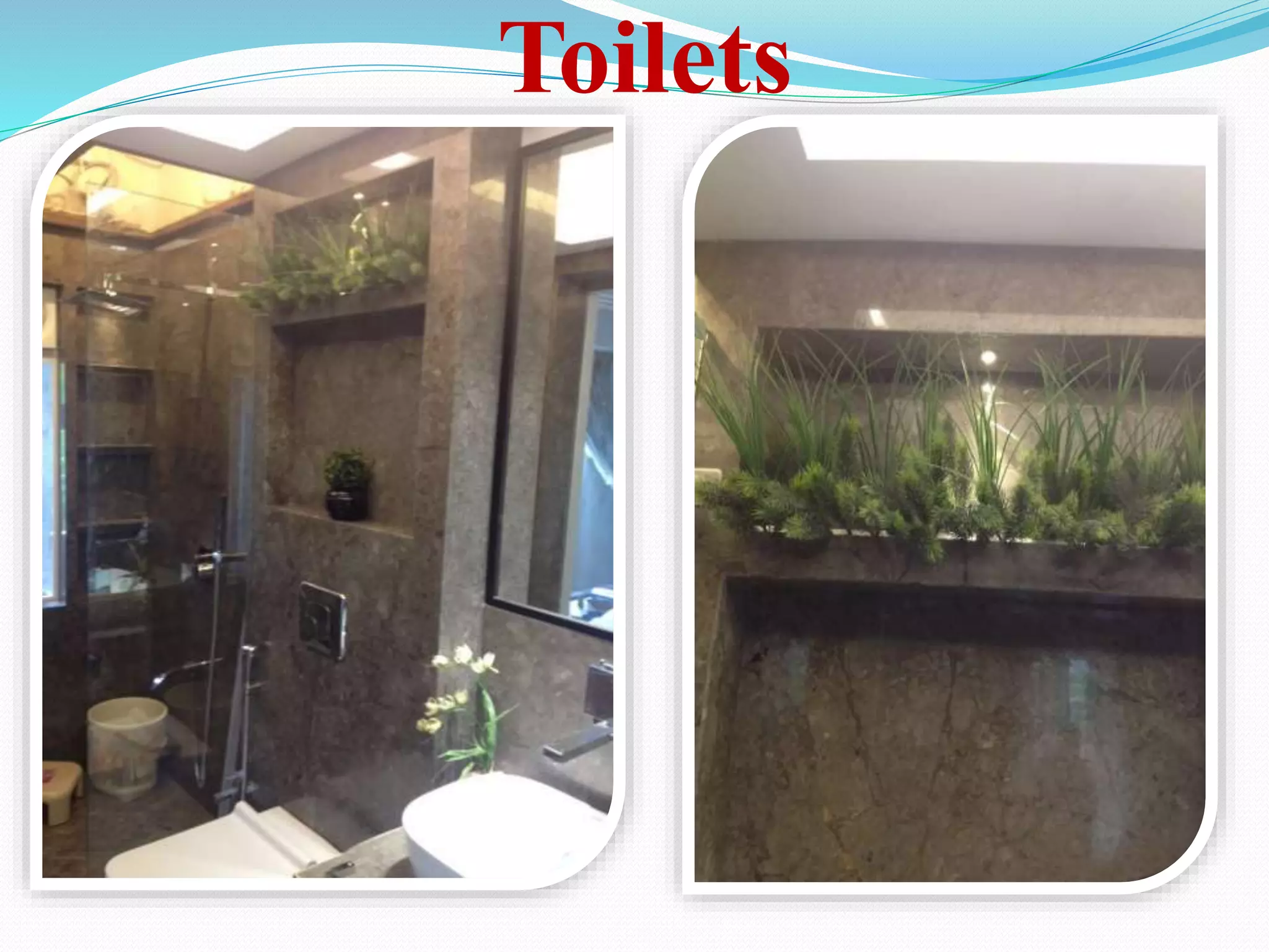 Toilets
 