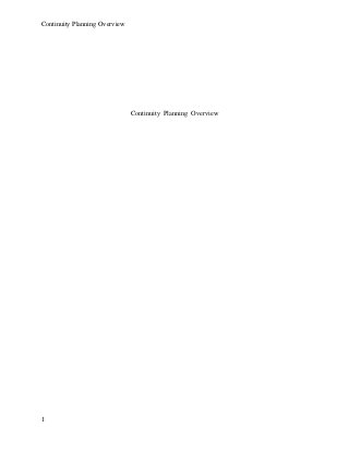 Continuity Planning Overview
1
Continuity Planning Overview
 