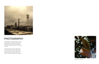 PHOTOGRAPHY
In photography, students learned how to take
quality photos in the manual setting without
editing in Photoshop. Students studied the
terms line, framing, texture, rule of thirds, and
hierarchy.
The above photo is a great example of the
rule of thirds with the water tower taking
up about a third of the space. Many vertical
elements can observed in this photo with
much of Downtown Durham in the distance.
Magnolia Leaf Composition
 