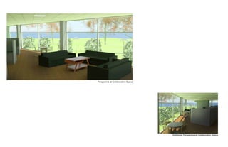 Perspective at Collaboration Space
Additional Perspective at Collaboration Space
 