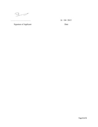 Page 4 of 4
…………………………. 16 / 04 / 2015
Signature of Applicant Date
 