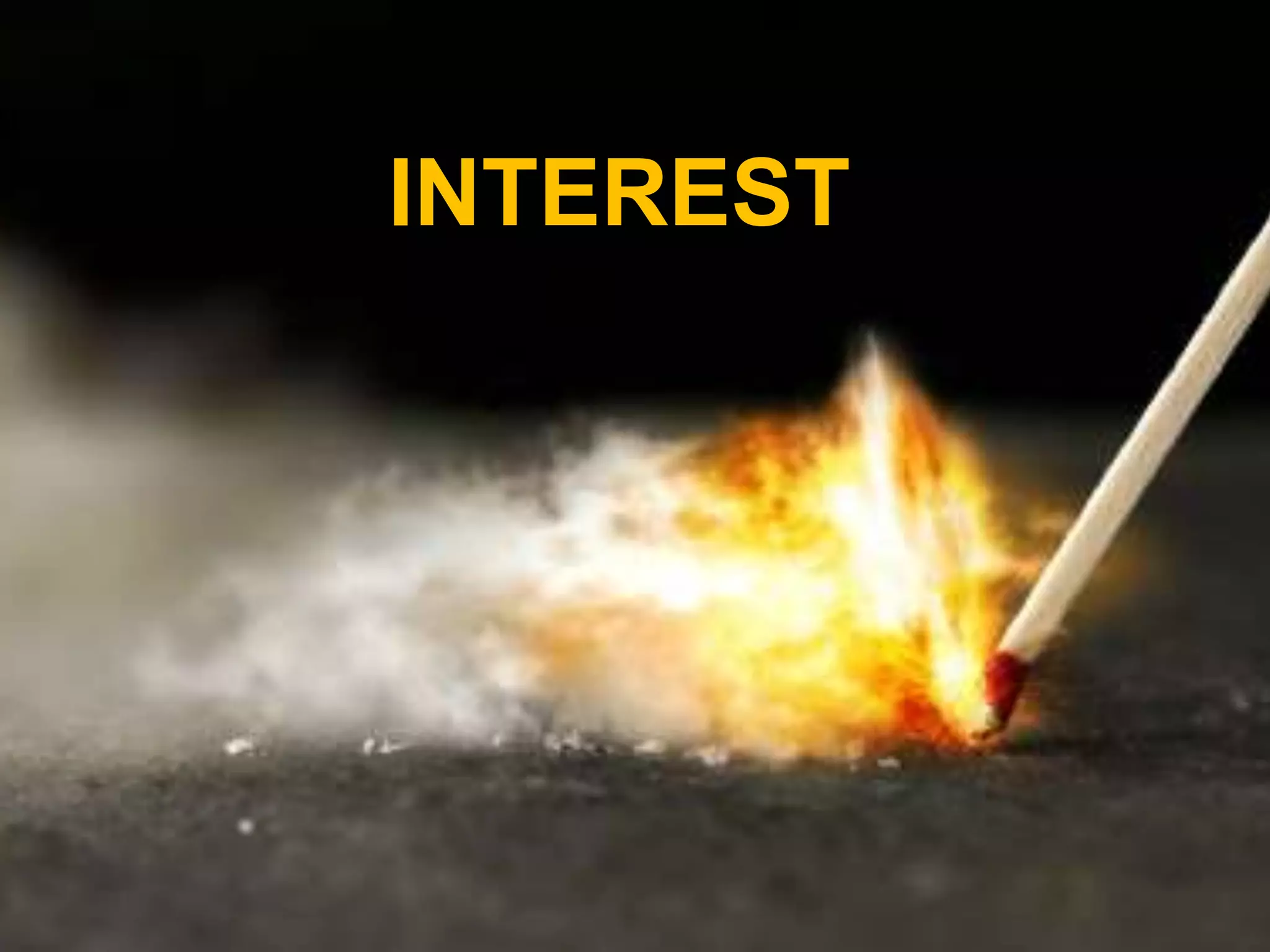 INTEREST
 