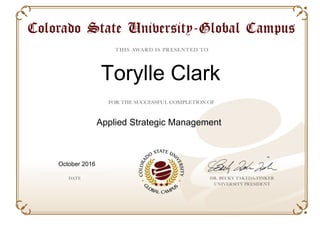 Torylle Clark
Applied Strategic Management
October 2016
Powered by TCPDF (www.tcpdf.org)
 