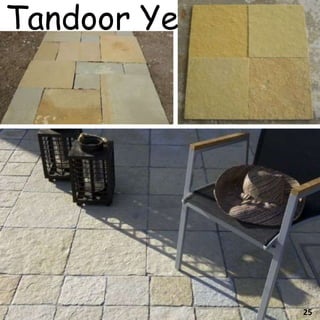 Tandoor Yellow
ROCKDEN
25
 