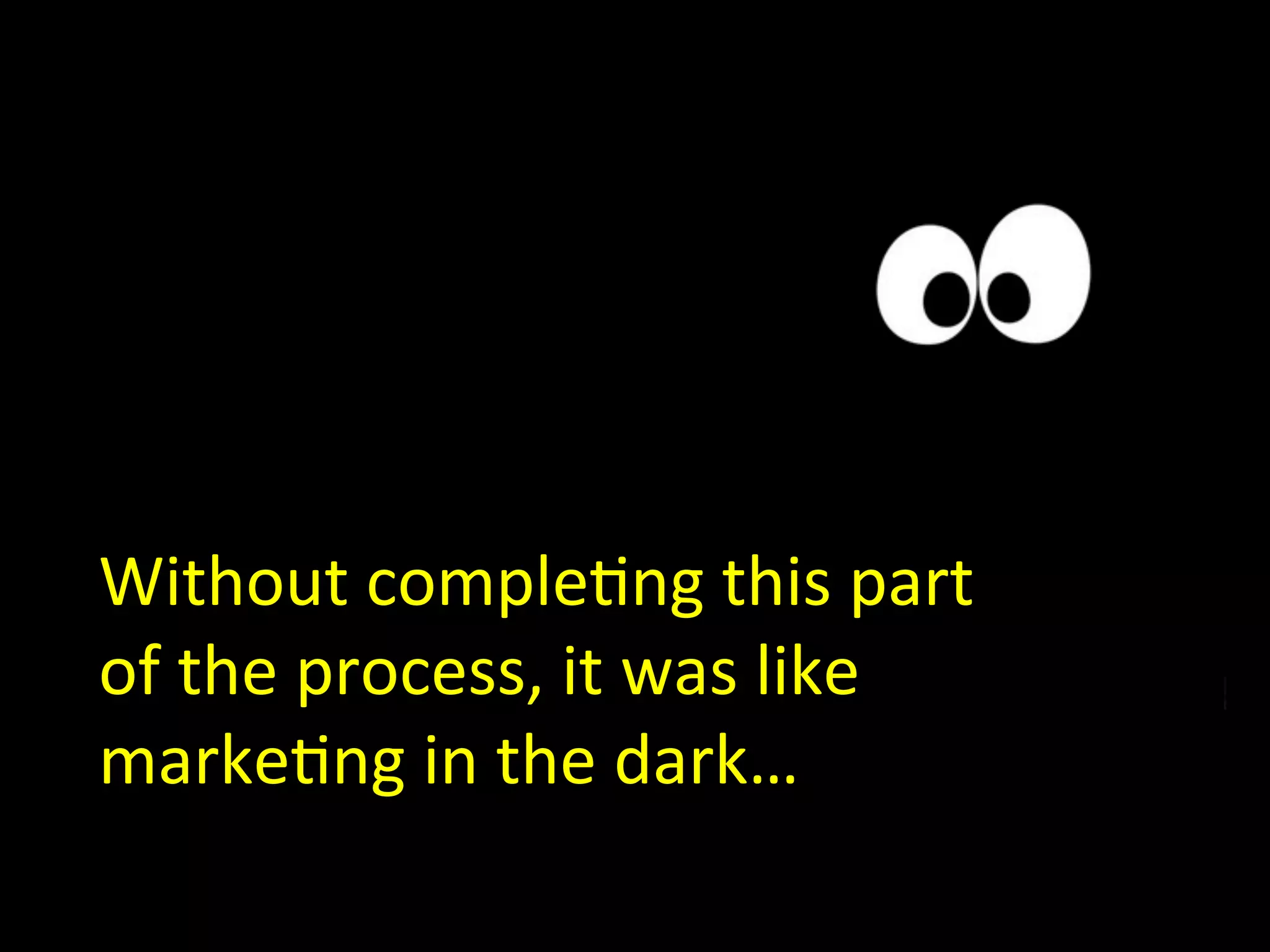 #Concept2Close	

Step	
  2:	
  Describe	
  the	
  Target	
  Personas	
  
Specifically identify
the different
personas that
influence the
purchase decision
that this campaign
will target
Thoroughly investigate and
document the objectives and
pains that will motivate each
target’s investment in your
product or service
Dig a little deeper
to identify themes
that are top of
mind with each
persona to help
inform both
content and
promotions
Warning:	
  	
  
This	
  is	
  the	
  hard	
  part!	
  
Without	
  comple0ng	
  this	
  part	
  
of	
  the	
  process,	
  it	
  was	
  like	
  
marke0ng	
  in	
  the	
  dark…	
  
 