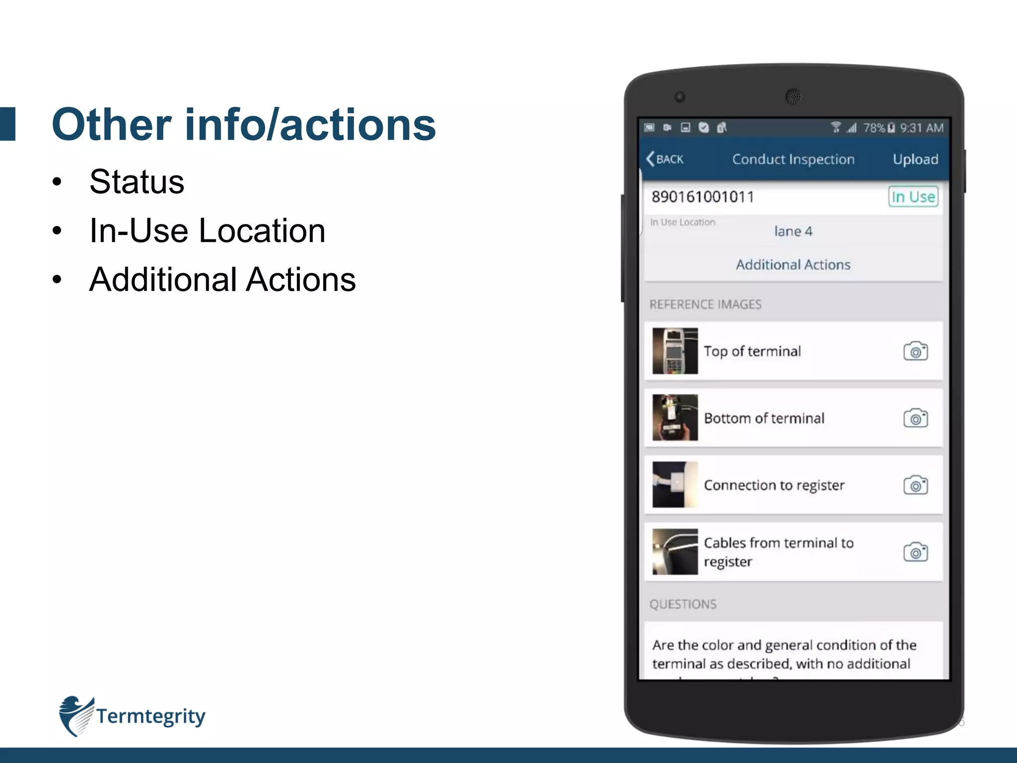 16
• Status
• In-Use Location
• Additional Actions
Other info/actions
 