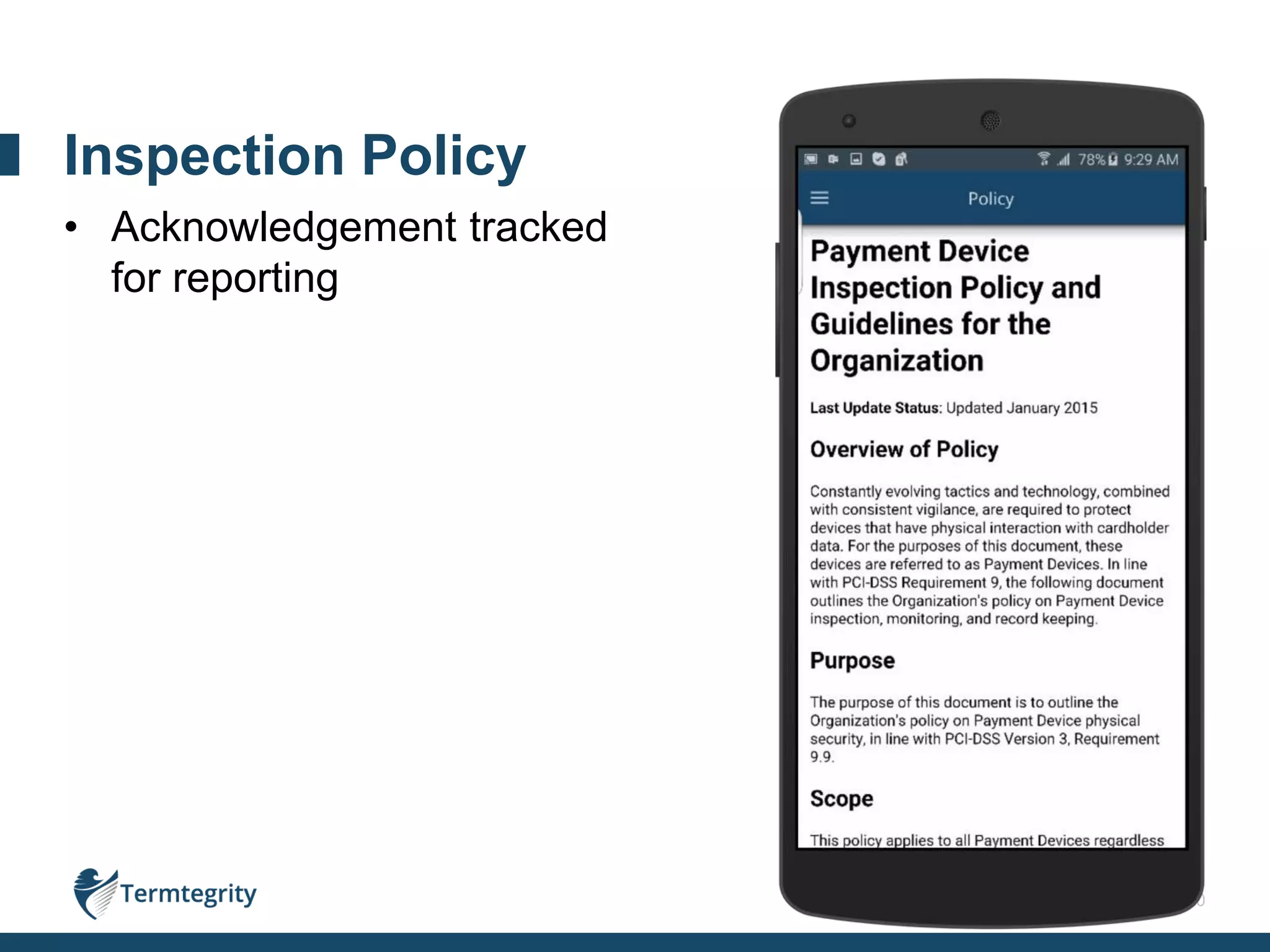 20
• Acknowledgement tracked
for reporting
Inspection Policy
 