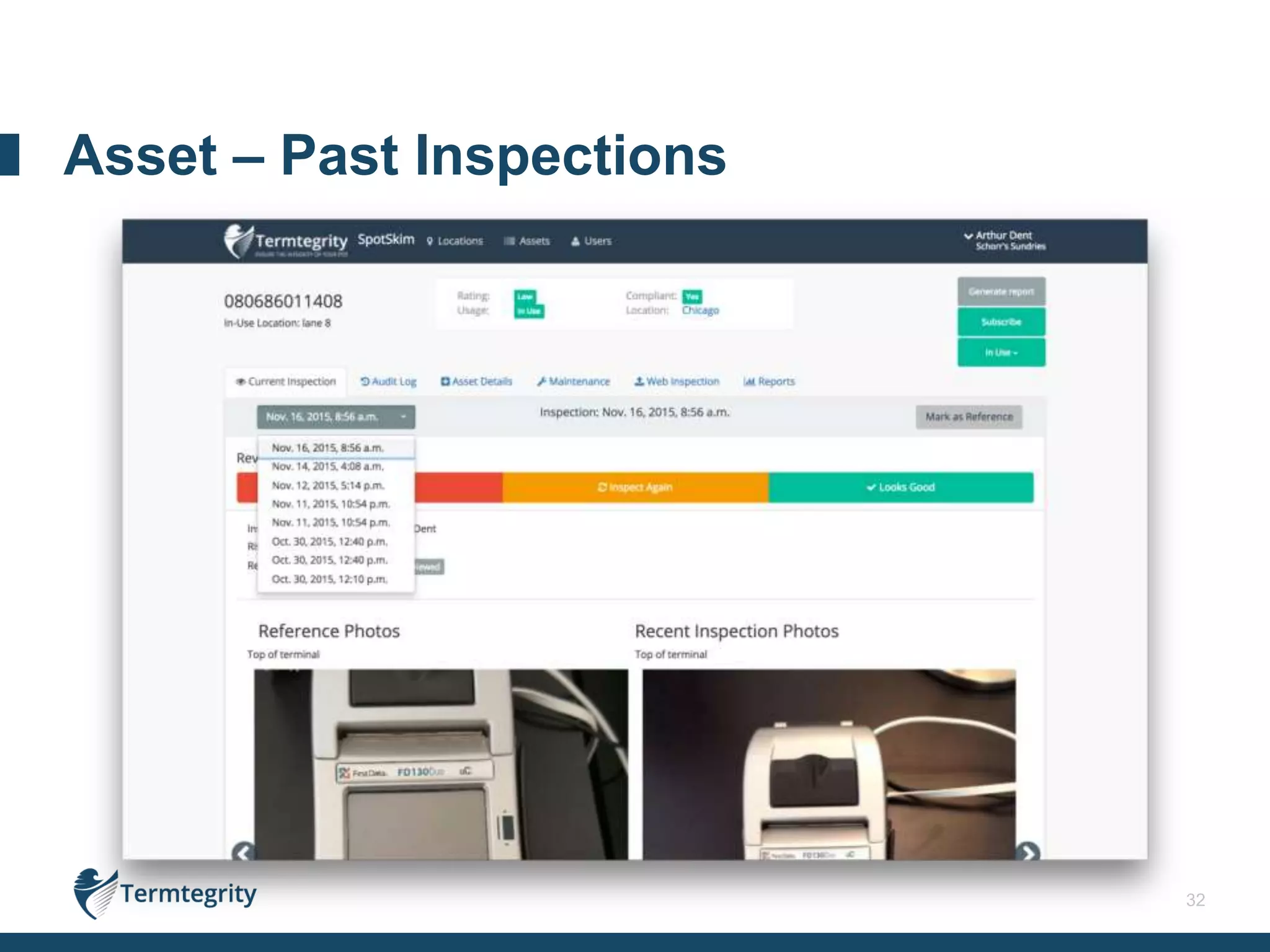 32
Asset – Past Inspections
 