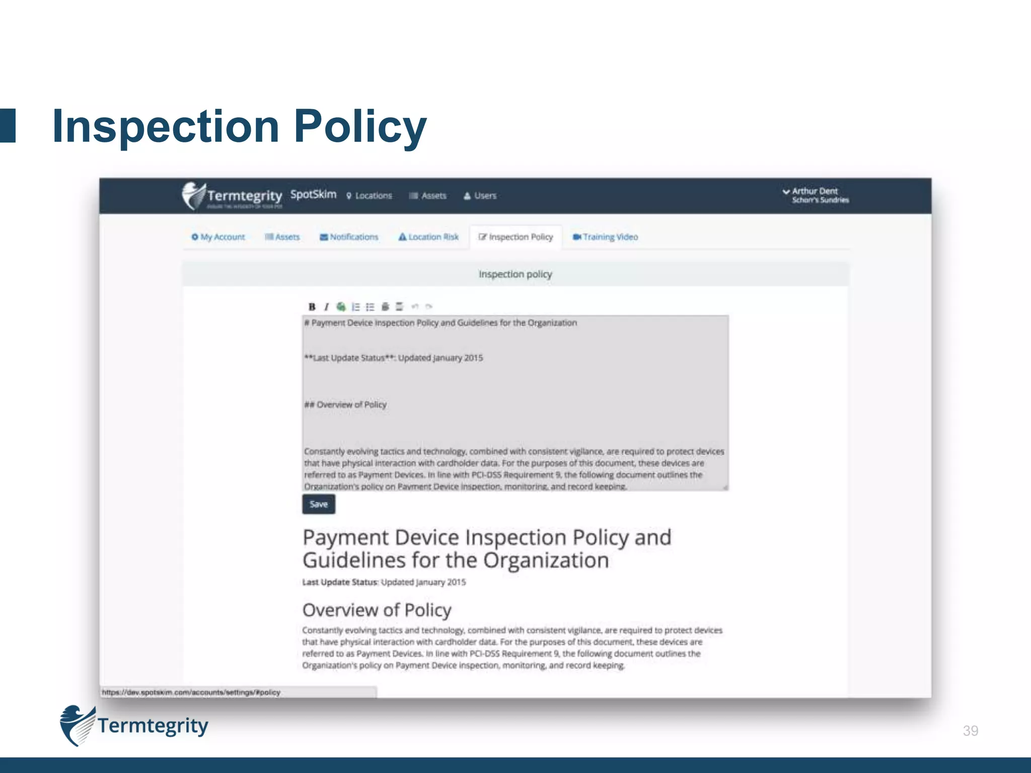 39
Inspection Policy
 