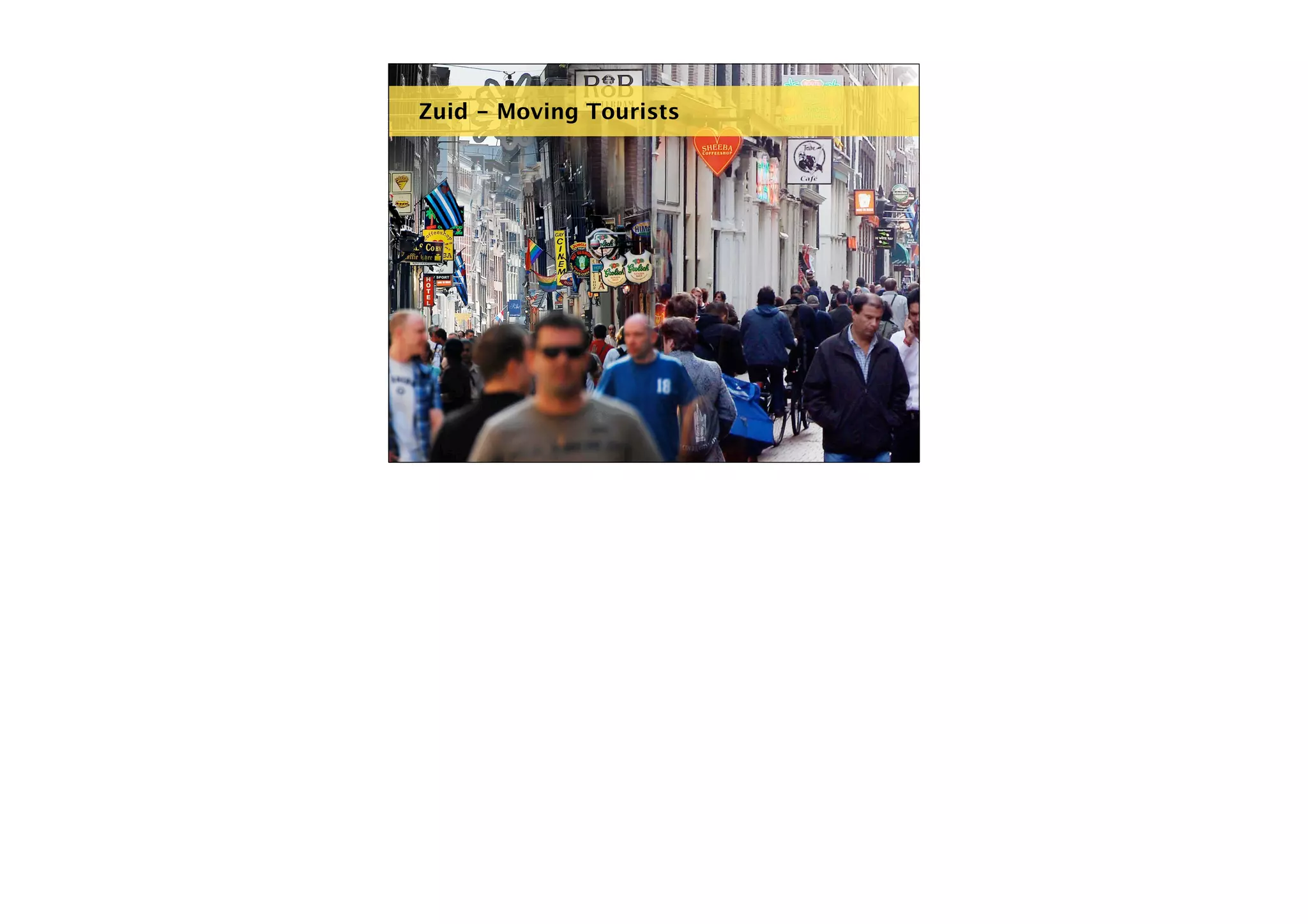 Zuid - Moving Tourists

 