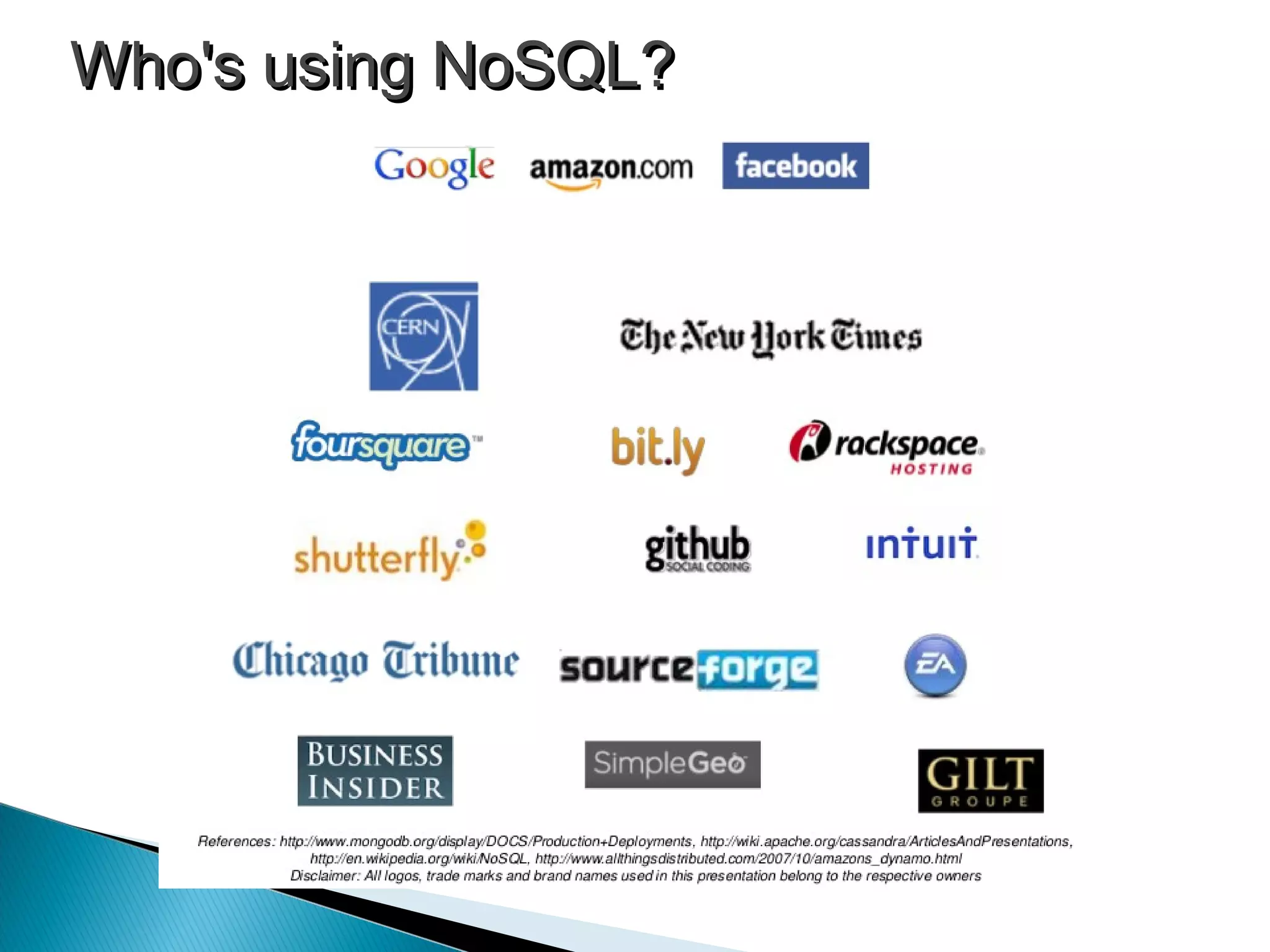 Who's using NoSQL?Who's using NoSQL?
 