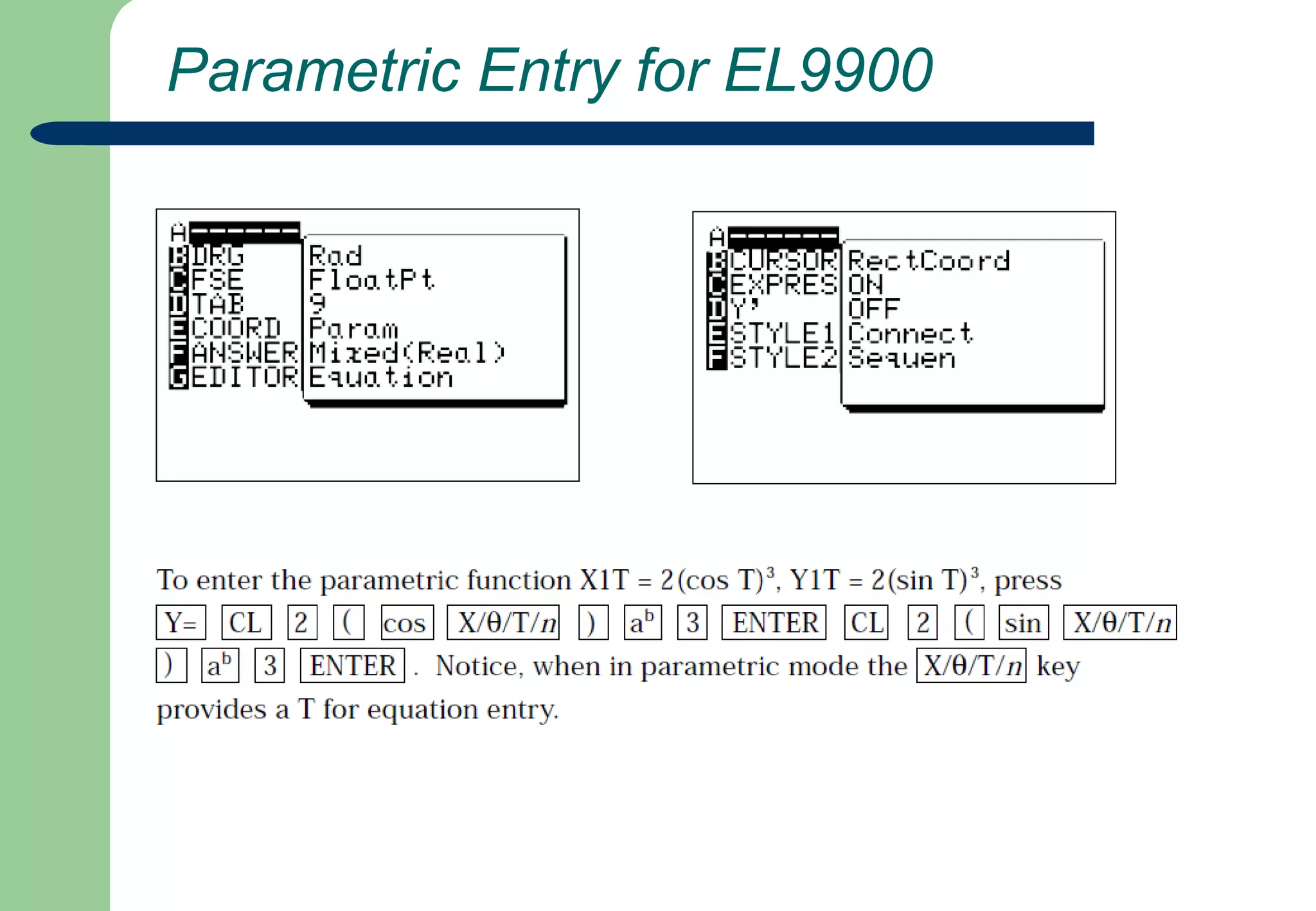  Parametric Entry for EL9900