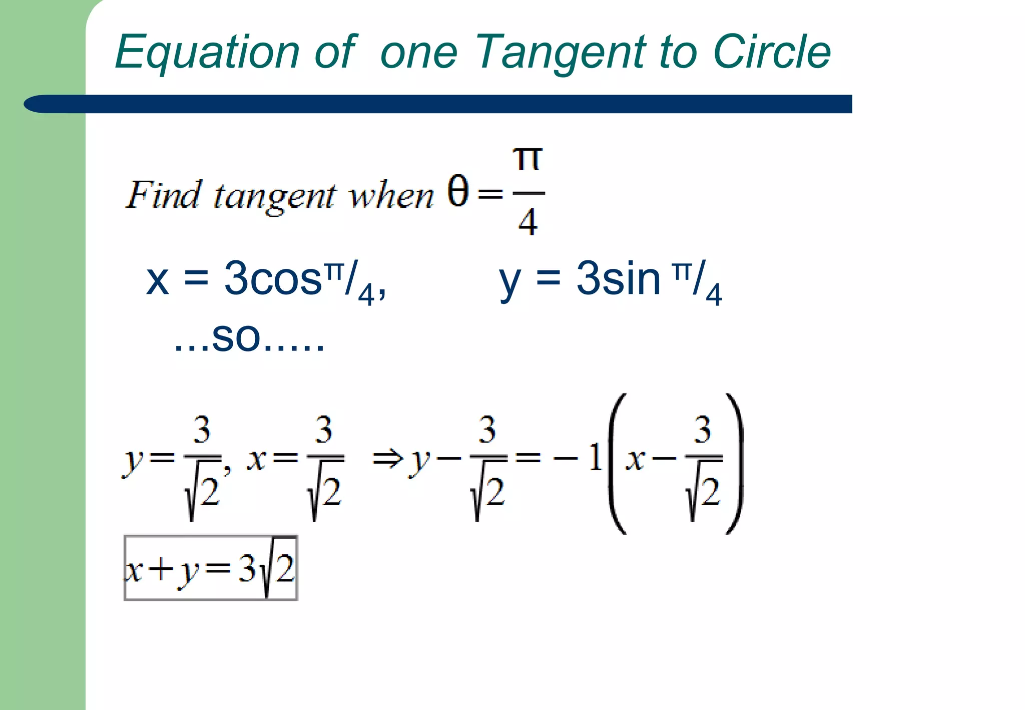  Equation of  one Tangent to Circle