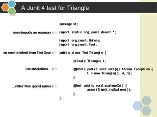 A Junit 4 test for Triangle
 