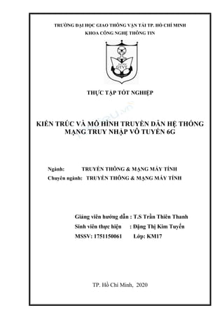 TRƯỜNG ĐẠI HỌC GIAO THÔNG VẬN TẢI TP. HỒ CHÍ MINH
KHOA CÔNG NGHỆ THÔNG TIN
THỰC TẬP TỐT NGHIỆP
KIẾN TRÚC VÀ MÔ HÌNH TRUYỀN...