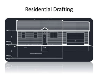 Residential Drafting
 