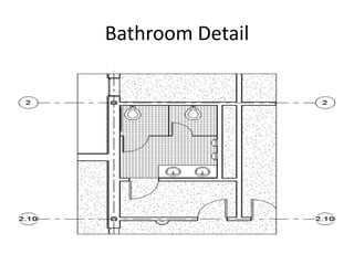 Bathroom Detail
 
