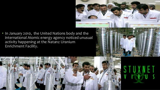 the stuxnet virus Stuxnet is the computer virus that sabotaged iran’s uranium enrichment program back in 2010 it was the first publicly known example of a virus being used to attack industrial machinery. the stuxnet virus Stuxnet is the computer virus that sabotaged iran’s uranium enrichment program back in 2010 it was the first publicly known example of a virus being used to attack industrial machinery.