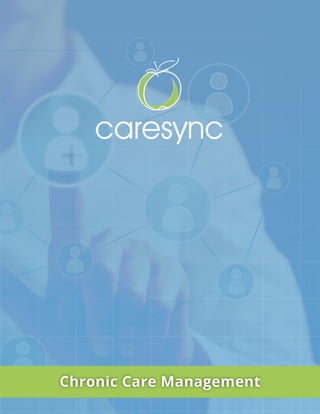 Chronic Care Management
caresync
caresy
 