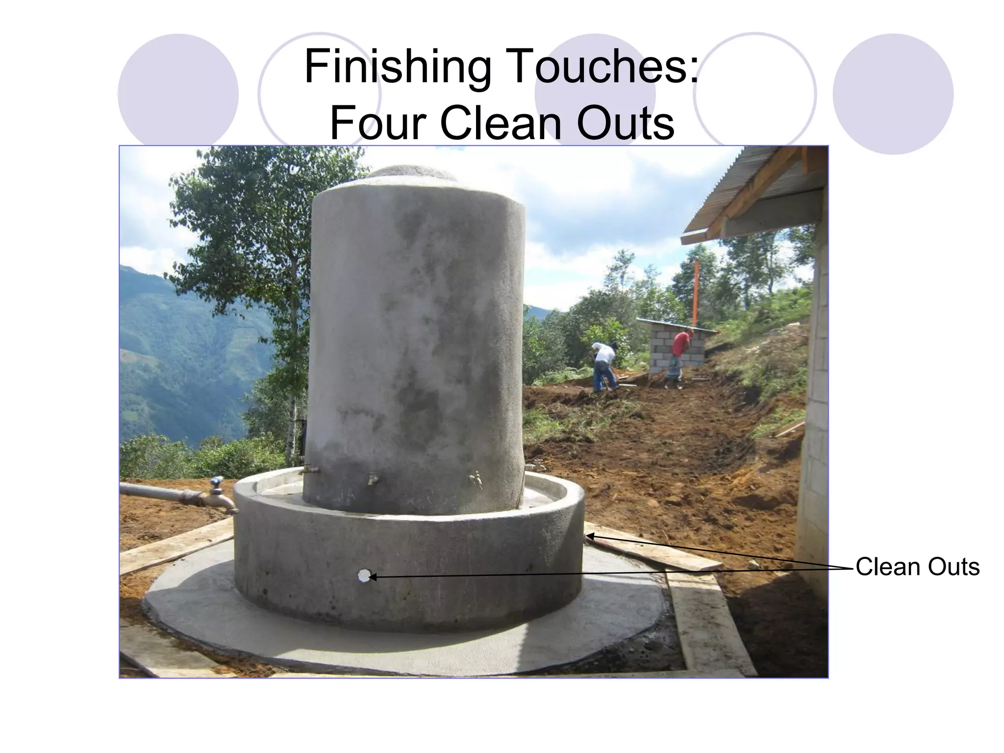 Finishing Touches:
Four Clean Outs
Clean Outs
 