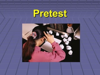 PretestPretest
 