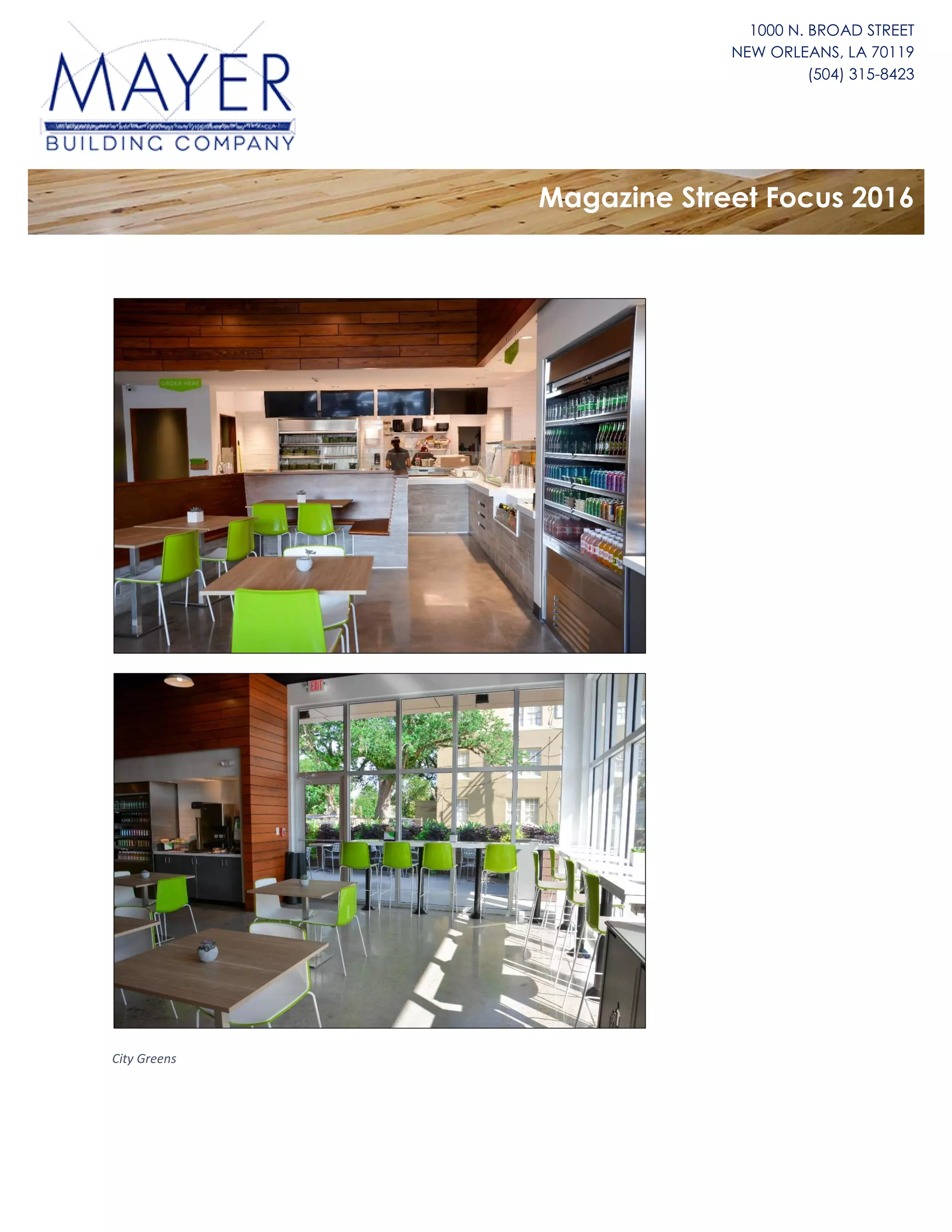 1000 N. BROAD STREET
NEW ORLEANS, LA 70119
(504) 315-8423
Magazine Street Focus 2016
City Greens
 
