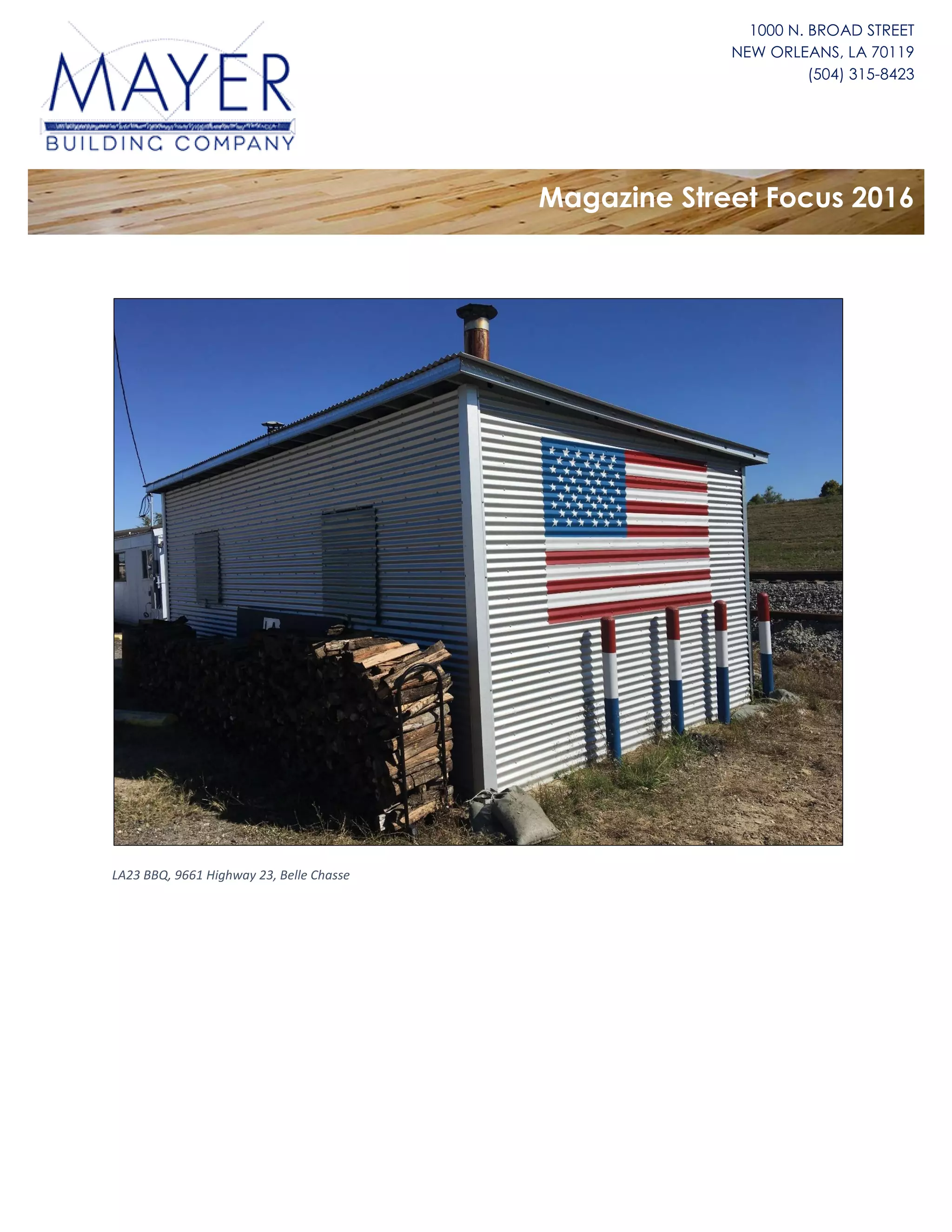 1000 N. BROAD STREET
NEW ORLEANS, LA 70119
(504) 315-8423
Magazine Street Focus 2016
LA23 BBQ, 9661 Highway 23, Belle Chasse
 