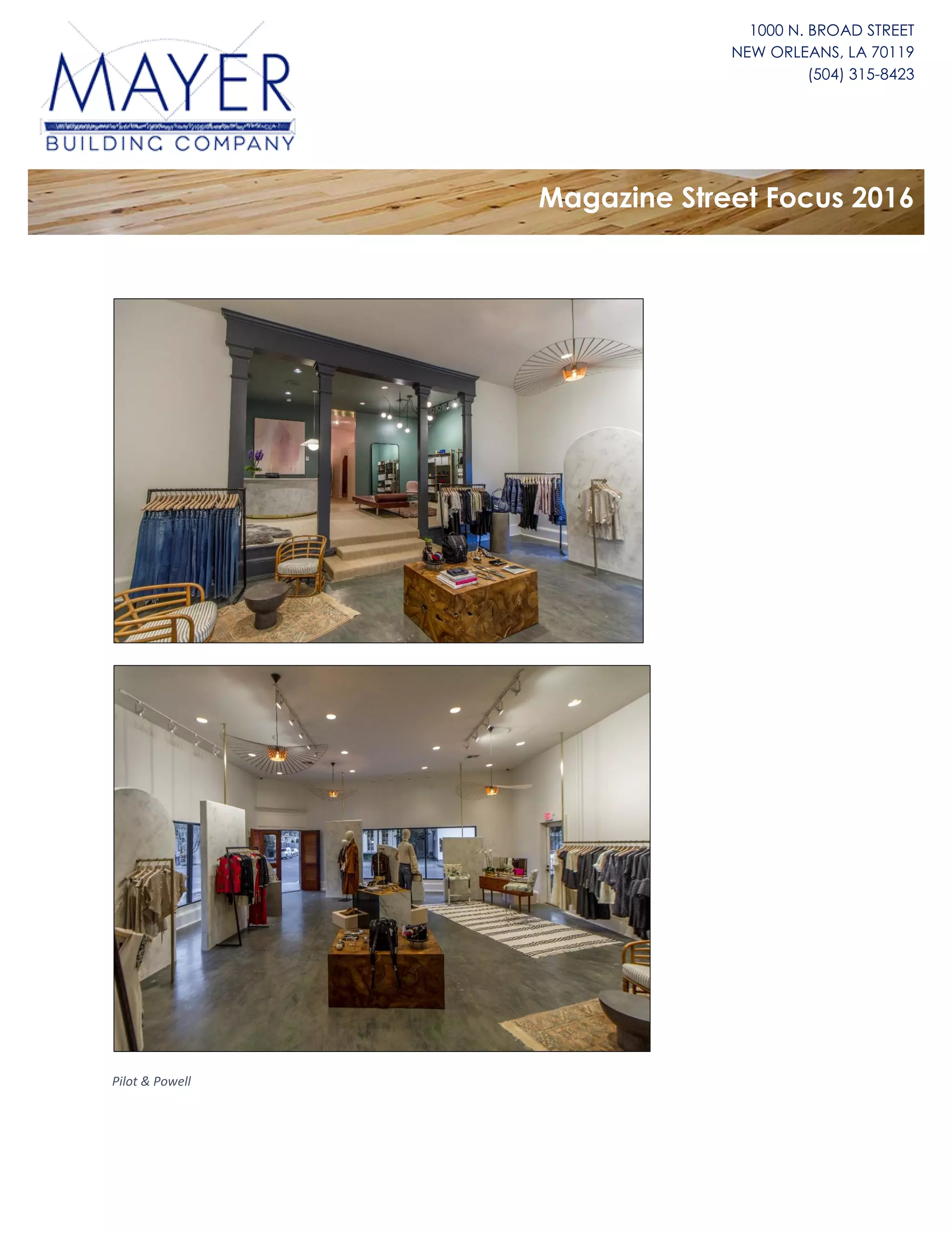 1000 N. BROAD STREET
NEW ORLEANS, LA 70119
(504) 315-8423
Magazine Street Focus 2016
Pilot & Powell
 