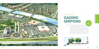 ©2016 DEVELOPMENT DESIGN GROUP, INC. ALL RIGHTS RESERVED.46 GADING SERPONG DDG LANDSCAPE ARCHITECTURE 47
GADING
SERPONG
CLIENT | PT. Summarecon Plaza
121 ac
49 ha
JAKARTA
REPUBLIC OF
INDONESIA
A landscape of lush planting creates a memo-
rable experience for visitors and residents of
this new mixed use master plan. Various land uses,
including, hotel, office, residential, commercial, cultural
and riverfront park, are connected via a network of wide
linear gardens. Anchored by a monumental garden, a densely
landscaped greenway parallels the parkway and bridge
allowing a safe pedestrian experience throughout the
development. Flowering trees and shrubs, palm trees and
fountains soften architecture and create a living buffer for
public enjoyment, civic identity and economic viability.
 
