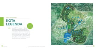 ©2016 DEVELOPMENT DESIGN GROUP, INC. ALL RIGHTS RESERVED. DDG LANDSCAPE DESIGN 5150 KOTA LEGENDA
kota
legenda
CLIENT | PT. Putra Alvita Pratama
6,669 ac
2,700 ha
This new 6675 acre community plan is truly
comprehensive in its integration of enhanced
economic value, environmental preservation and a
physical and social infrastructure that supports the needs
of contemporary life. The plan exhibits outstanding attention
to detail while maintaining a sense of the immense scale of
the project. Emphasis on environmental sensitivity influences
the landscape design of the Legend City master plan. The
plan features native plant materials, special pavings, flowers
and water amenities in formal and informal arrangements.
Certain neighborhood entries interpret local folklore with
plantings and signage. These themes are carried throughout
the community creating a unique identity for residents and
visitors of Legend City... The “Environment City.”
PARUNG
REPUBLIC OF
INDONESIA
 