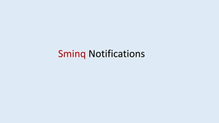 Sminq Notifications
 