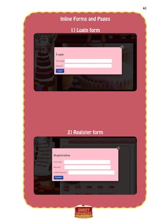 41
Inline Forms and Pages
1] Login form
2] Register form
 