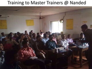 Training to Master Trainers @ Nanded
 