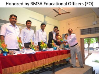 Honored by RMSA Educational Officers (EO)
 