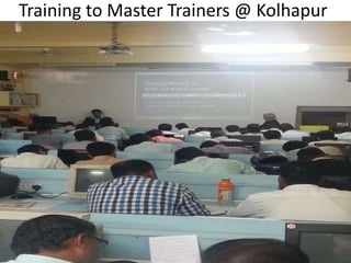 Training to Master Trainers @ Kolhapur
 