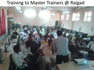 Training to Master Trainers @ Raigad
 