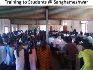 Training to Students @ Sanghameshwar
 