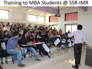 Training to MBA Students @ SSR-IMR
 