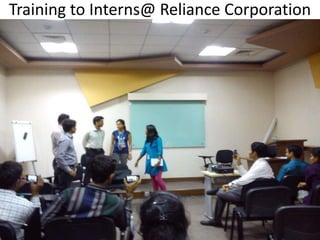 Training to Interns@ Reliance Corporation
 