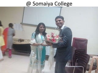 @ Somaiya College
 