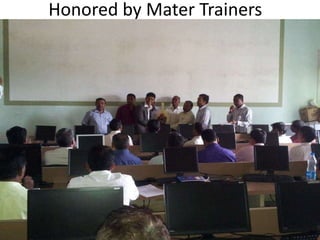 Honored by Mater Trainers
 
