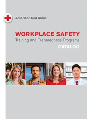 CATALOG
WORKPLACE SAFETY
Training and Preparedness Programs
 