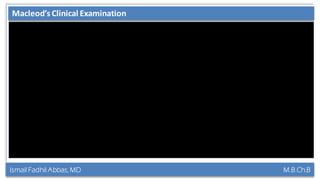 Ismail Fadhil Abbas, MD M.B.Ch.B
Anatomy of Trigeminal nerveMacleod’s Clinical Examination
 