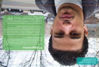 Eldiagnóstico
Eldiagnósticocomienzacuandosedescubrequeustedtieneel
VIH.Esimportantehacerselapruebaloantesposibleparaque
puedaconsiderarsuestatusdelVIHaltomardecisionessobresu
salud.Despuésderecibirsuprimerresultadopositivo,serán
necesariosotrosexámenes.
ElsaberquetieneelVIHlepuederesultarunchoqueemocional.
Paraalgunos,undiagnósticodelVIHesunallamadadeatención
ymotivaciónparacentrarseenlasalud.Independientementede
suprimerareacción,ustedpodríaatravesarpordiferentesetapas
emocionales,incluyendoelrechazo,ira,tristeza,aislamiento,
miedoycambiosensusrelacionessexuales.
Todasestasreaccionessonnormalesyenlamayoríadelos
casos,estossentimientospasarán.Recuperarsuvidadeestos
sentimientospuedecomenzarcondirigirsehaciaotraspersonas,
queesunodelosprimerospasospositivosqueustedpuede
realizardespuésdeldiagnóstico.
“Nohetenidosexoporun
tiempodespuésdemi
diagnósticodeVIH.”
67
 