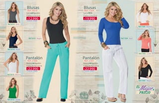 42 43
Ref.5010 ·Gris·
Ref.5010 ·Blanco·
Ref.7304 ·Blanco·
Ref.5010 ·Negro· Ref.7304 ·Azul·
Ref.7304 ·Coral·
Ref.7304 ·Negro·
Ref.5010 ·Verde·
Ref.5010 ·Azul·
Blusas Blusas
Pantalón Pantalón
Tallas:s/m/l/xl Tallas:s/m/l/xl
Tallas:8/10/12/14 Tallas:8/10/12/14
Material Algodón Material Algodón
REF.5010 REF.7304
REF.2300 REF.2301
Lycra Algodón Lycra RIB
CADA UNA
CADA UNOCADA UNO
CADA UNA
12.990$
22.990$
19.990$
22.990$
 