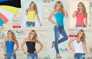 44 45
Ref.5078 ·Amarillo·
Pack X3
Tallas:s/m/l
REF.5078
Lycra Algodón
Ref.5078 ·Turquesa·
3 BLUSAS
3 BLUSAS
Ref.5078 ·Azul·
Ref.5078 ·Coral·
Ref.5078 ·Blanco·
Ref.5078 ·Negro·
19.990$
19.990$
Pack X3
Tallas:s/m/l
REF.5078
Lycra Algodón
 