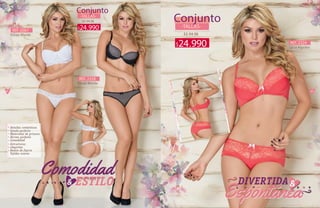 64 65
REF. 6067
REF. 2328
REF. 2324
-TALLAS-
-TALLAS-
Lycra·Algodón
Encaje·Blonda
Encaje·Blonda
32·34·36
32·34·36
Conjunto
Conjunto
24.990$
24.990$
 