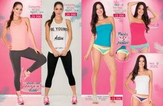 88 89
Tallas: xs·s·m Tallas: s·m·l
*ver pág.46
Algodón - Lycra
Algodón - Lycra
Trio Tops
Pack D
Pack D
Pack D
xs·s·m
REF.4043
Trio
Panties
Algodón - Lycra+Encaje
·RE
F.4043· Tr i o Pa n t
ies·
REF.5078
REF.5078
REF.3009
29.990$
29.990$
19.990$
Tallas: xs·s·m
Algodón - Lycra
Conjunto
Conjunto REF.3006
19.990$
 