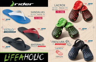 106 107
Ref:
Ref:
Ref:
Ref:
NEGRO
ROJO
AZUL
VERDE
10392
10392
10392
Ref:
ROJO
1020
Ref:
GRIS
1020
1020
-De primera--CALIDAD-
-COMODIDAD-Y
MATERIALES
SANDALIAS
LACROX
"ESTILO "
(37-38)(39-40)(41-42)(43-44)
(38-39)(40-41)(42-43)
Ref.10392
Ref.1020
Tallas dobles
Tallas dobles
Material: PVC
Material: PVC
-Y- -SOPORTE-
FRESCURA ""
LACROX
100% pvc
19.990$
19.990$
 